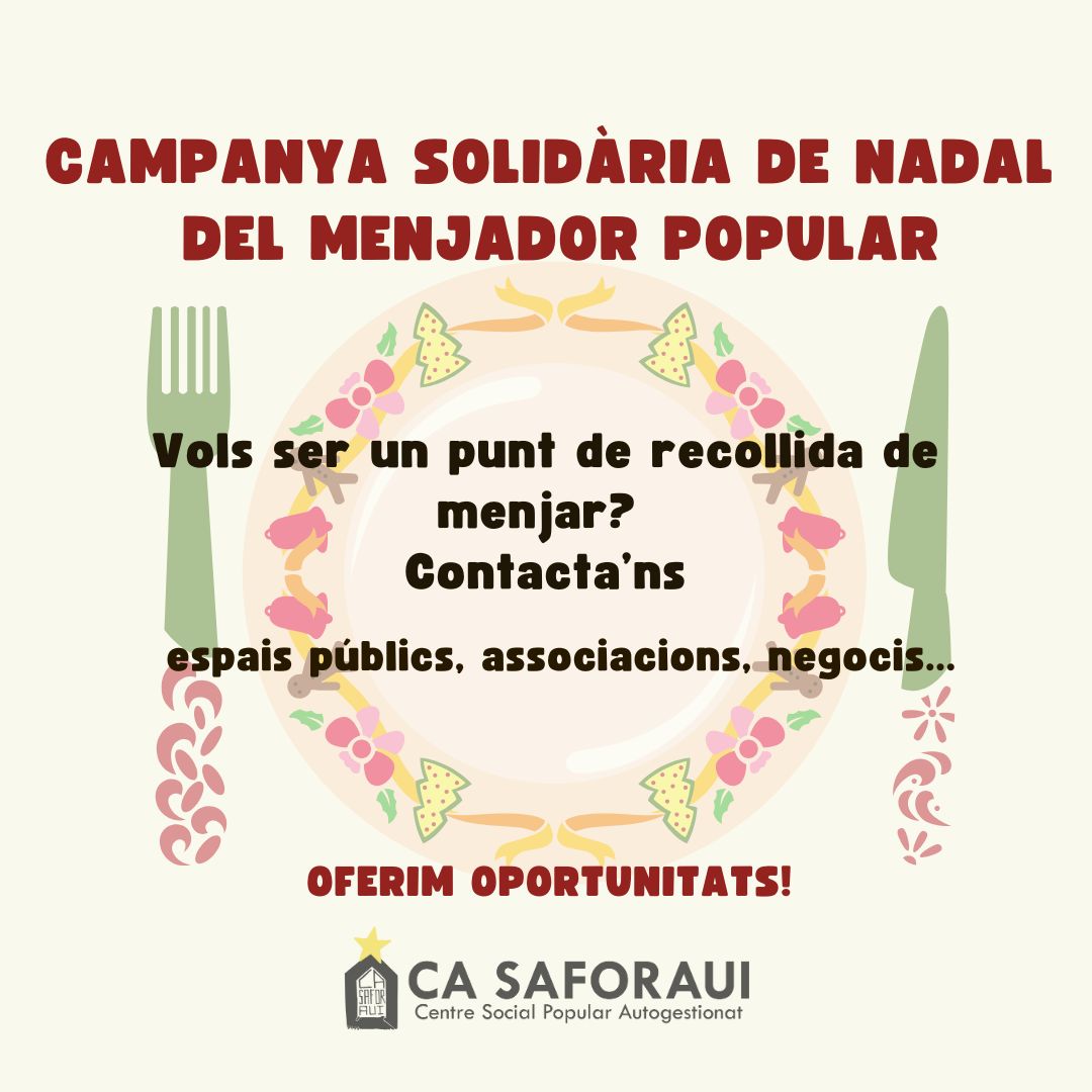 Ajuda al #MenjadorPopular amb un punt de recollida d'aliments. Compta amb nosaltres per a les campanyes solidàries de nadal.