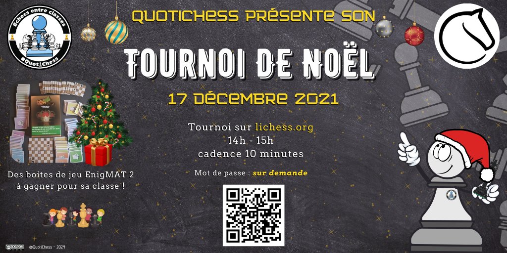 QuotiChess's tweet image. 📣Oyé Oyé ! On vous attend nombreux au #TournoiDeNoel 🎄 en ligne du dispositif #QuotiChess !
🎁Des lots #EnigMAT offerts par @bouillot_serge à gagner pour la classe !
📅 17 décembre
⌚️ 14h-15h
💻tinyurl.com/quotichessnoel
#Échecs #Chess #Education #Maths