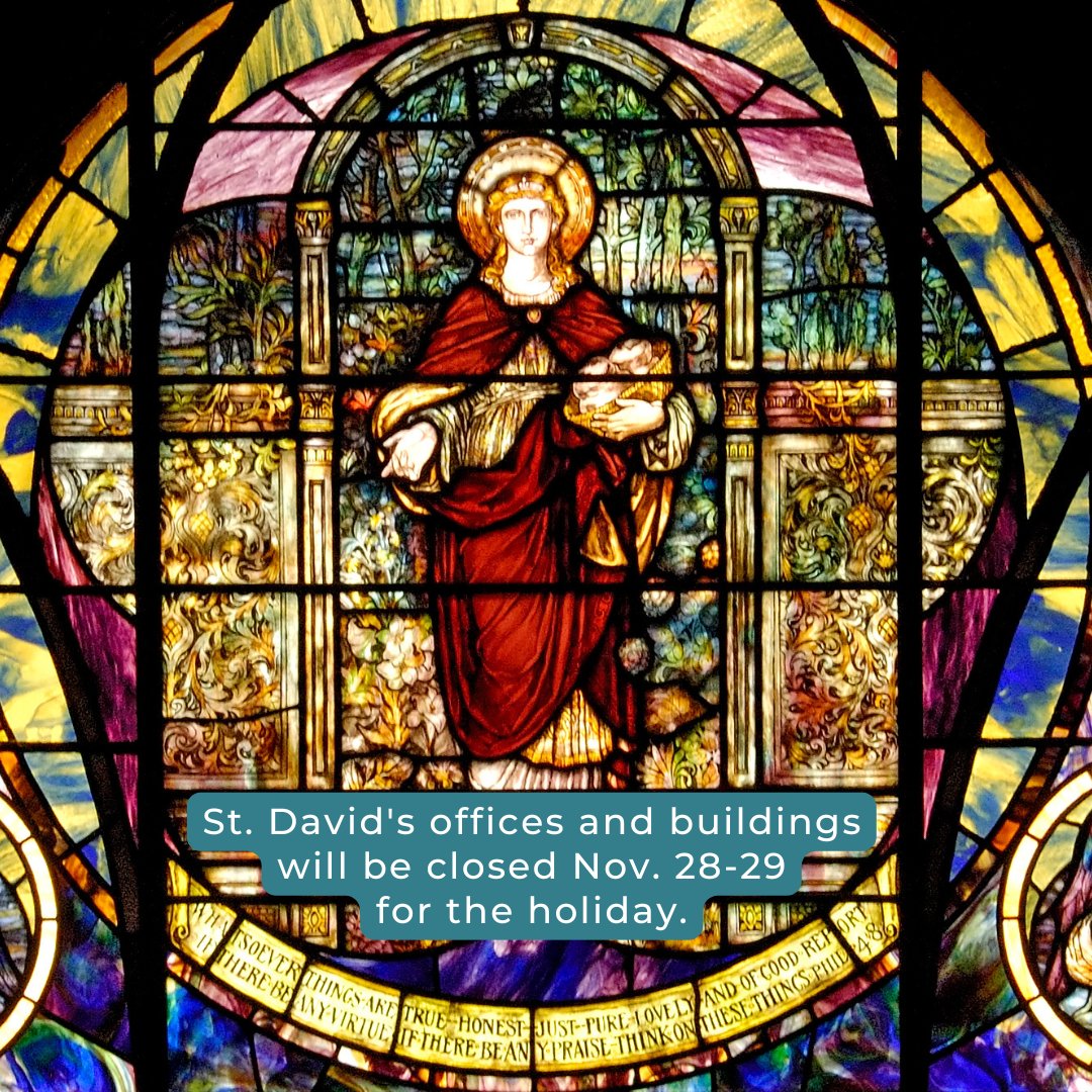Tonight's Thanksgiving Eve Service Holy Eucharist at 7 p.m. in Bethell Hall will be followed by a small reception in the Bethell Foyer.

St. David's offices and building will be closed for the holiday Thursday, Nov. 28-Friday, Nov. 29.