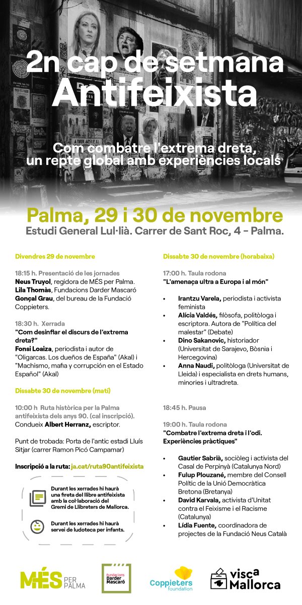 📅 Palma planta cara al feixisme! El 29 i 30 de novembre

Vine al 2n Cap de Setmana Antifeixista

 Xerrades, rutes històriques i debats globals

 Reserva’t la data!

👉 i.mtrbio.com/qlmdpzivcw #Antifeixisme #Palma #MÉSperPalma