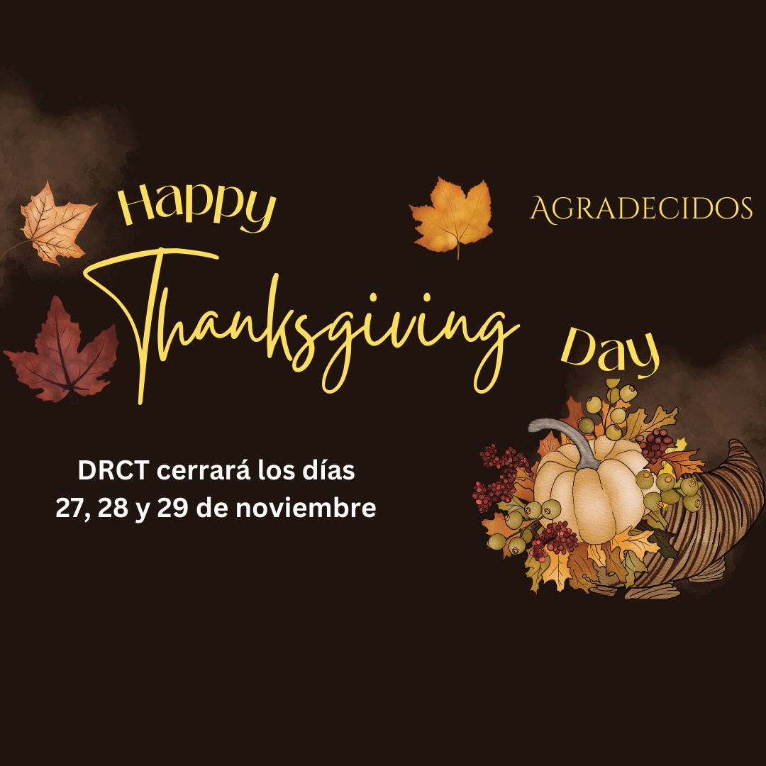 El DRCT estará cerrado del 27 al 29 de noviembre.
