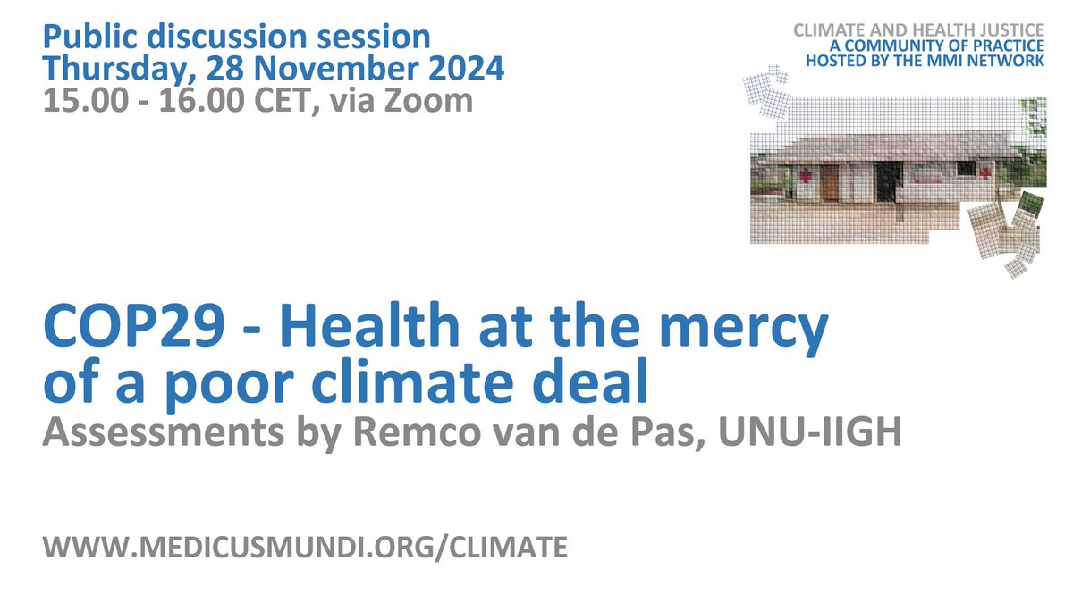 mmi_updates's tweet photo. COP29 - Health at the mercy of a poor climate deal. Assessments by Remco van de Pas. Discussion meeting on 28 November 2024, 15.00-16.00 CET #ClimateHealth #COP29Baku 

Zoom registration: https://t.co/oKdN1YxZN8
Website: https://t.co/yABUavuWAS https://t.co/nP2OW8NvbR