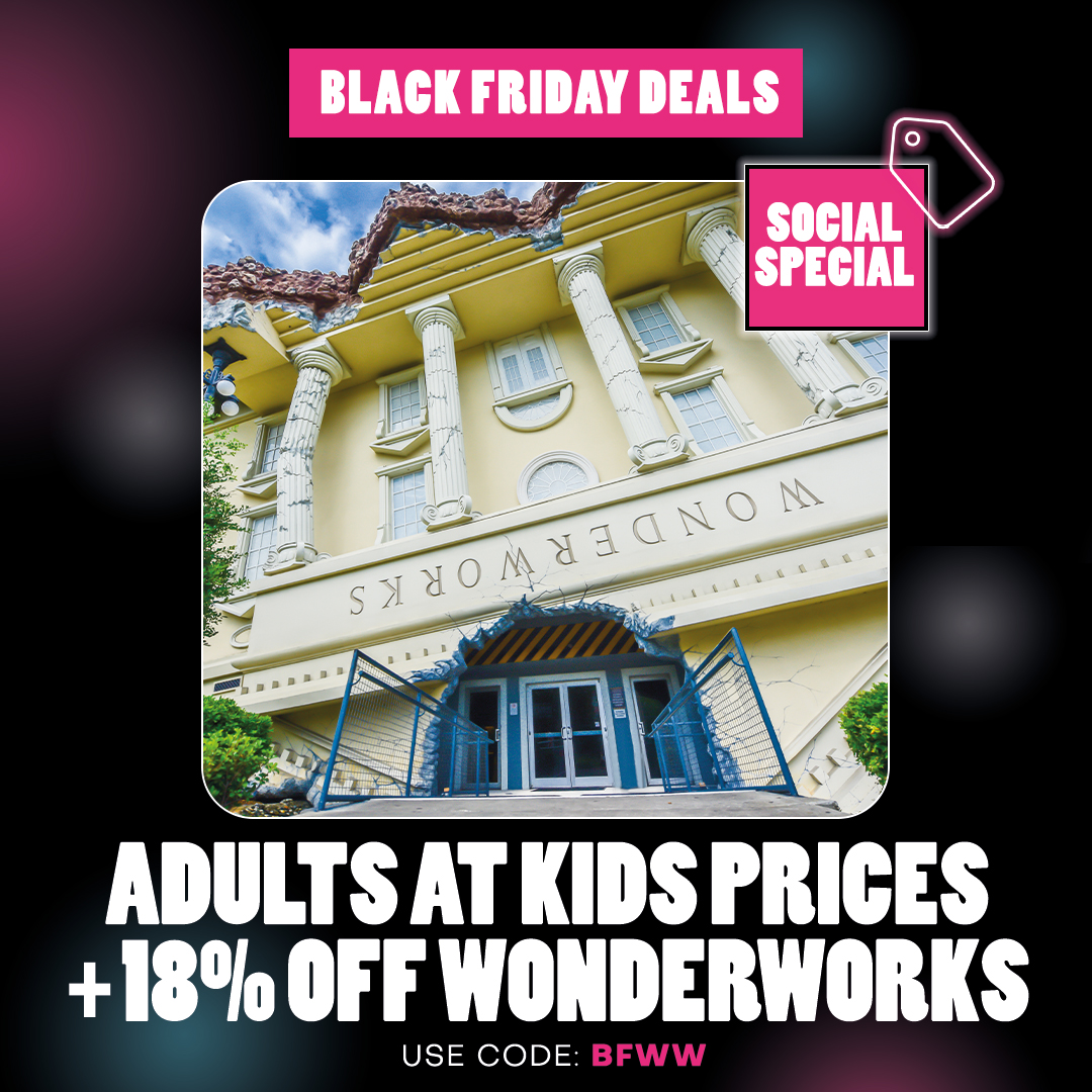 🖤🌀 LIMITED TIME OFFER: WonderWorks Adults @ Kids Prices ➕ 18% off 🌀🖤

Experience a wacky world of wonder all tucked away inside an upside-down house! 🏠🤪

Book now and use code BFWW at checkout 👉 bit.ly/3DN5bfc