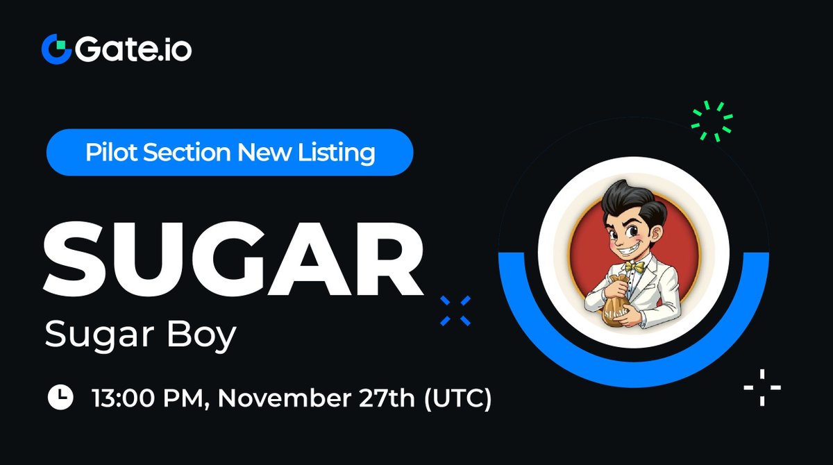 🔥 https://t.co/l3EgEtlXh7 Pilot Section New Listing: $SUGAR @sugarboycoin  🔹 Trading Pair: $SUGAR / $USDT 🔹 Trading Starts: 13:00 PM, November 27th  (UTC) 📈Trade: https://t.co/9T9C9pvnMG 👉Seize the next potential token:  https://t.co/pgrzFYauMA More ...