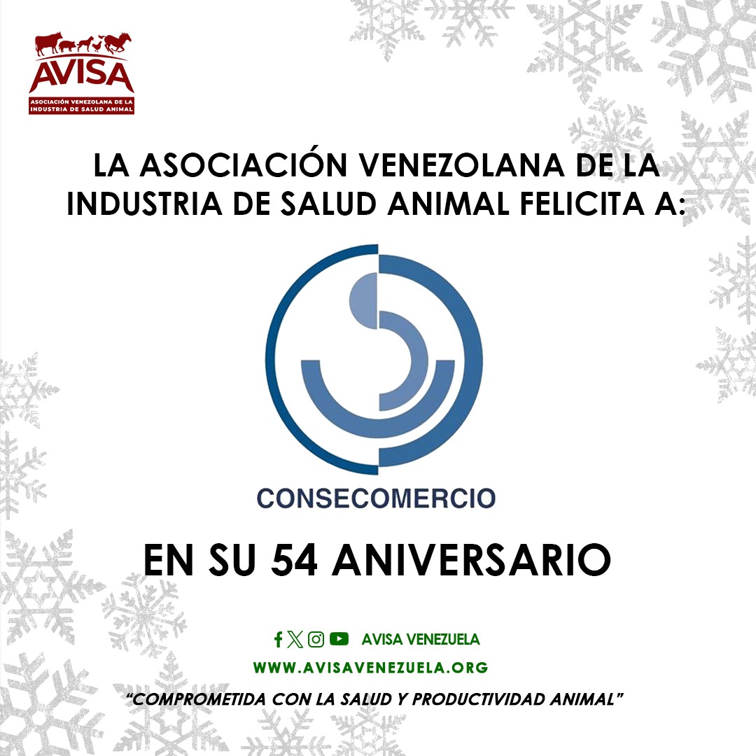 AvisaVenezuela's tweet image. La Junta Directiva de la Asociación Venezolana de la Industria de Salud Animal, sus agremiados y personal administrativo felicita al Consejo Nacional del Comercio y los Servicios @consecomercio por arribar a su 54 aniversario.

#AVISAVenezuela #Consecomercio  #Venezuela