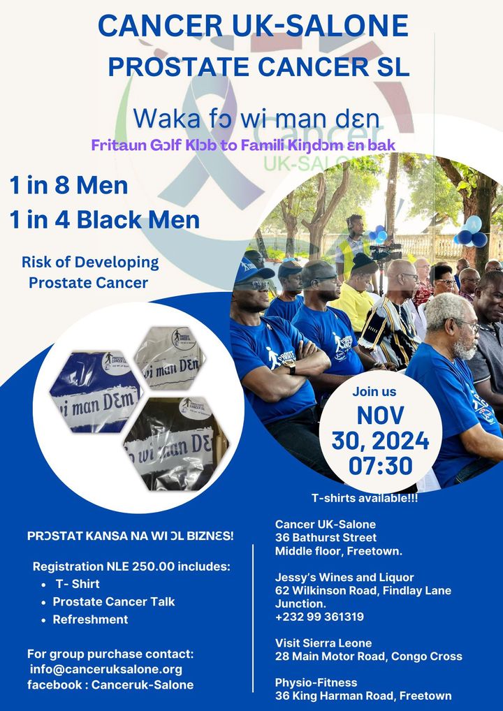 VisitSL's tweet image. Join us this Saturday for Waka fo wi man den to raise awareness for prostate cancer in Sierra Leone. Support the cause by purchasing a T-shirt at our office, located at 28 Main Motor Road Congo Cross, and register to participate in the walk. For inquiries, contact 076877618,…