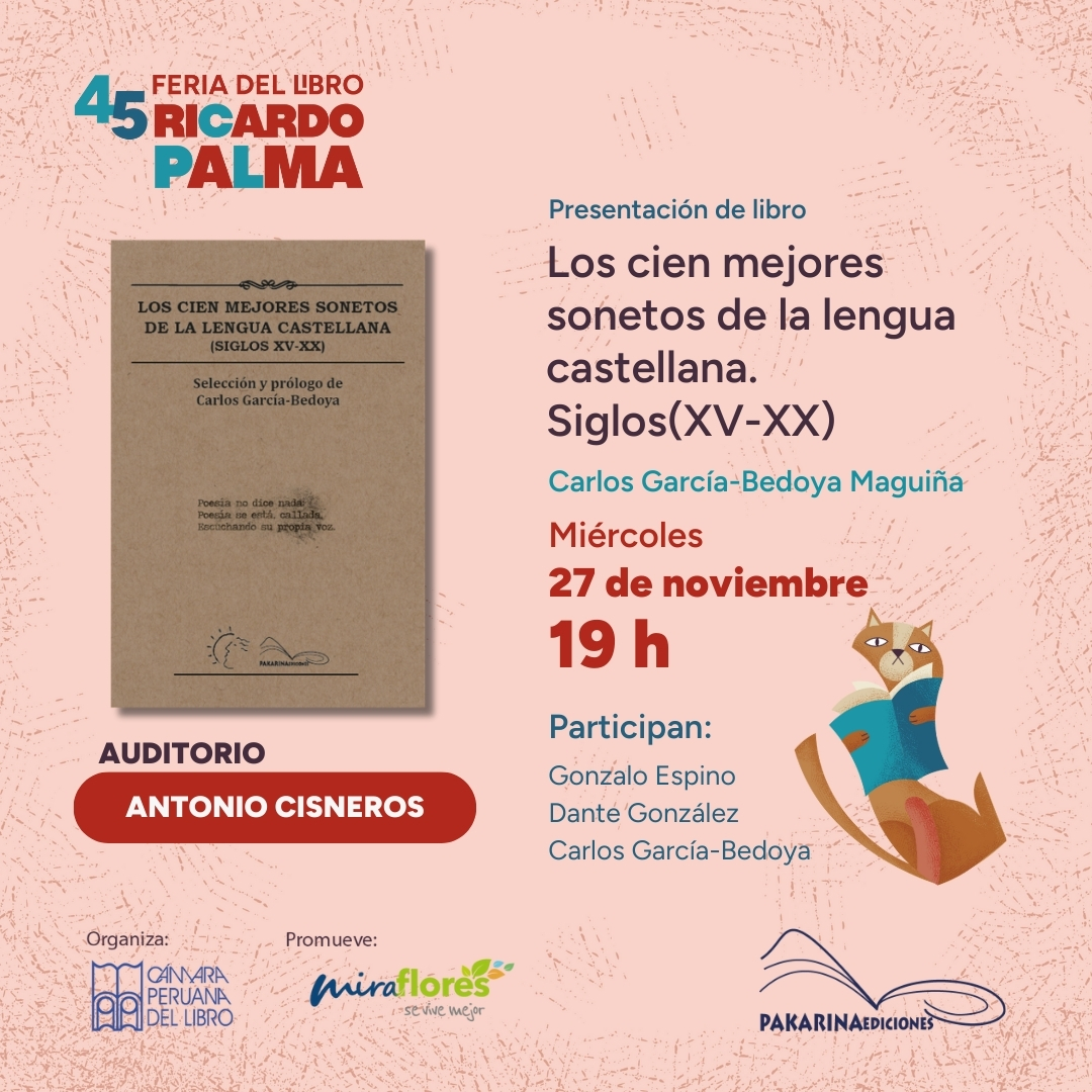 #presentaciónpakarina
🚨HOY🚨 27 de noviembre de 2024
📌En la Feria del Libro Ricardo Palma
⏰A las 7:00 p.m.
✅Presentación de "Los cien mejores sonetos de la lengua castellana. (Siglos XV-XX)" del Dr. Carlos García-Bedoya Maguiña.
✳️Auditorio Antonio Cisneros.
¡Ahí nos vemos!
