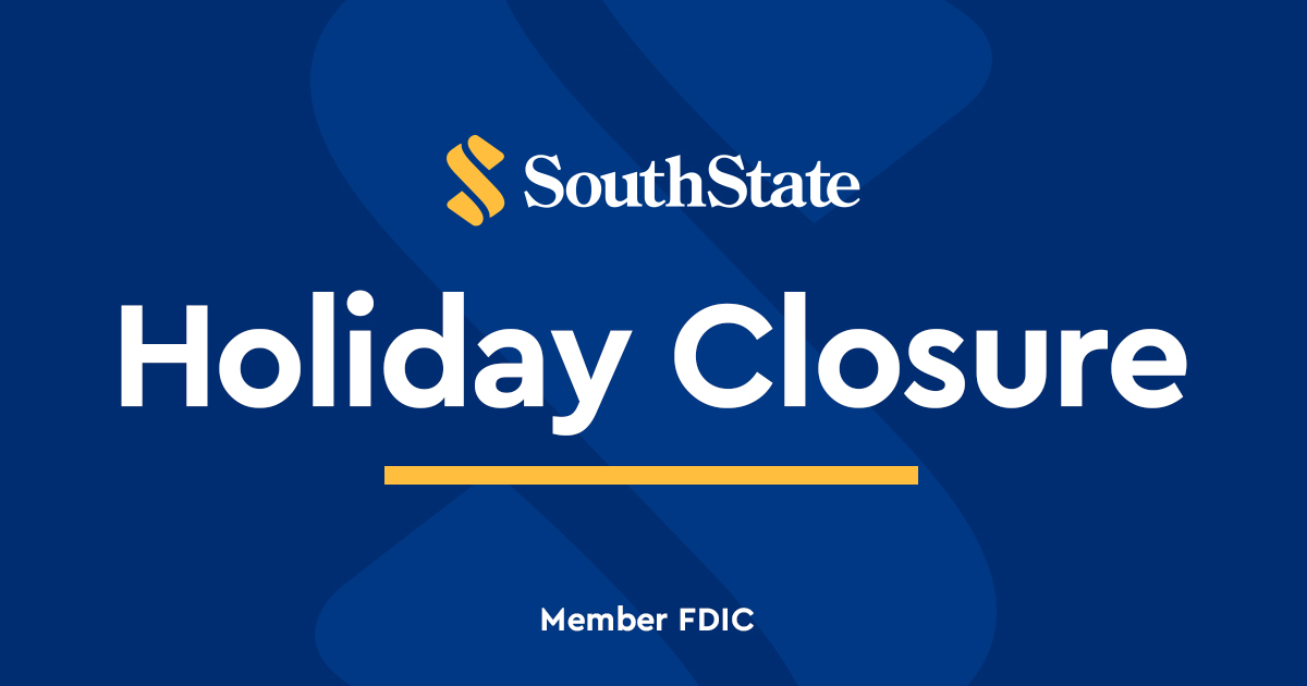 In observance of Thanksgiving, all SouthState branches will be closed tomorrow, Thursday, November 28.

We will resume regular business hours on Friday, November 29.