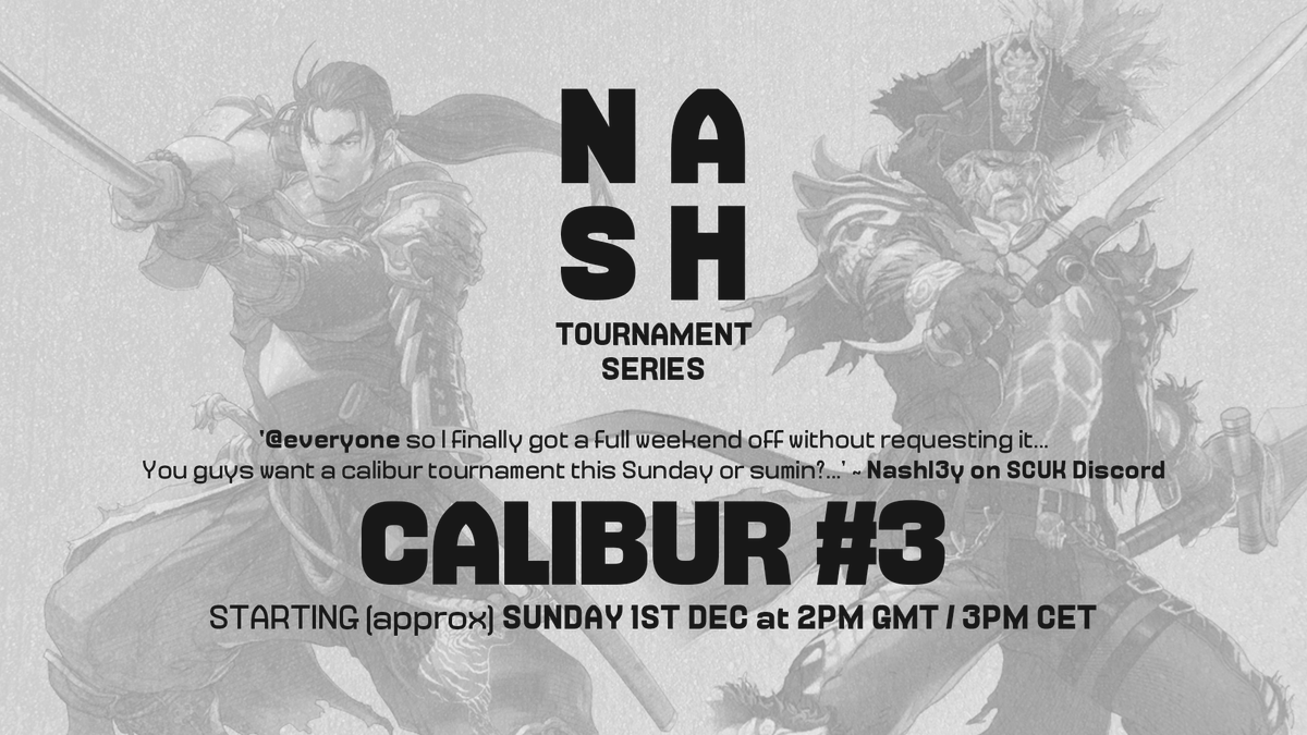 Got some free time this weekend, so thought I'd work the old TO muscles again on some #SOULCALIBUR for a few hours...

REGISTRATION: start.gg/nashcalibur3
MATCHERINO: matcherino.com/t/nashcalibur3
