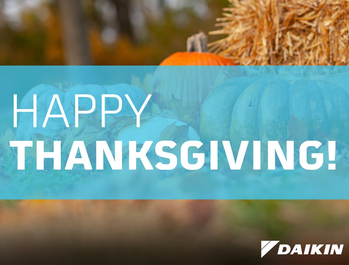 We're grateful for our customers, partners, and employees. Happy Thanksgiving from the Daikin Applied team.
