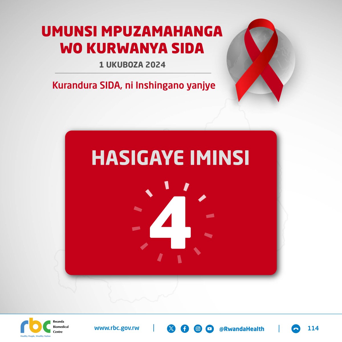 RBCRwanda's tweet photo. 🔊#COUNTDOWN! ⏳

Hasigaye iminsi 4 tukizihiza umunsi mpuzamahanga wo kurwanya #SIDA.
⏯️Insanganyamatsiko y’uyu mwaka iragira iti : "Kurandura SIDA, ni Inshingano yanjye."

Twese hamwe dufatanye kurwanya SIDA! #DutsindeSIDA
                     =========================

We are 4 Days until the commemoration of #WorldAIDSDay2024.
⏯️This year’s theme:” End AIDS, My Responsibility”

Together, We Can End AIDS! #StopAIDS  #WAD2024