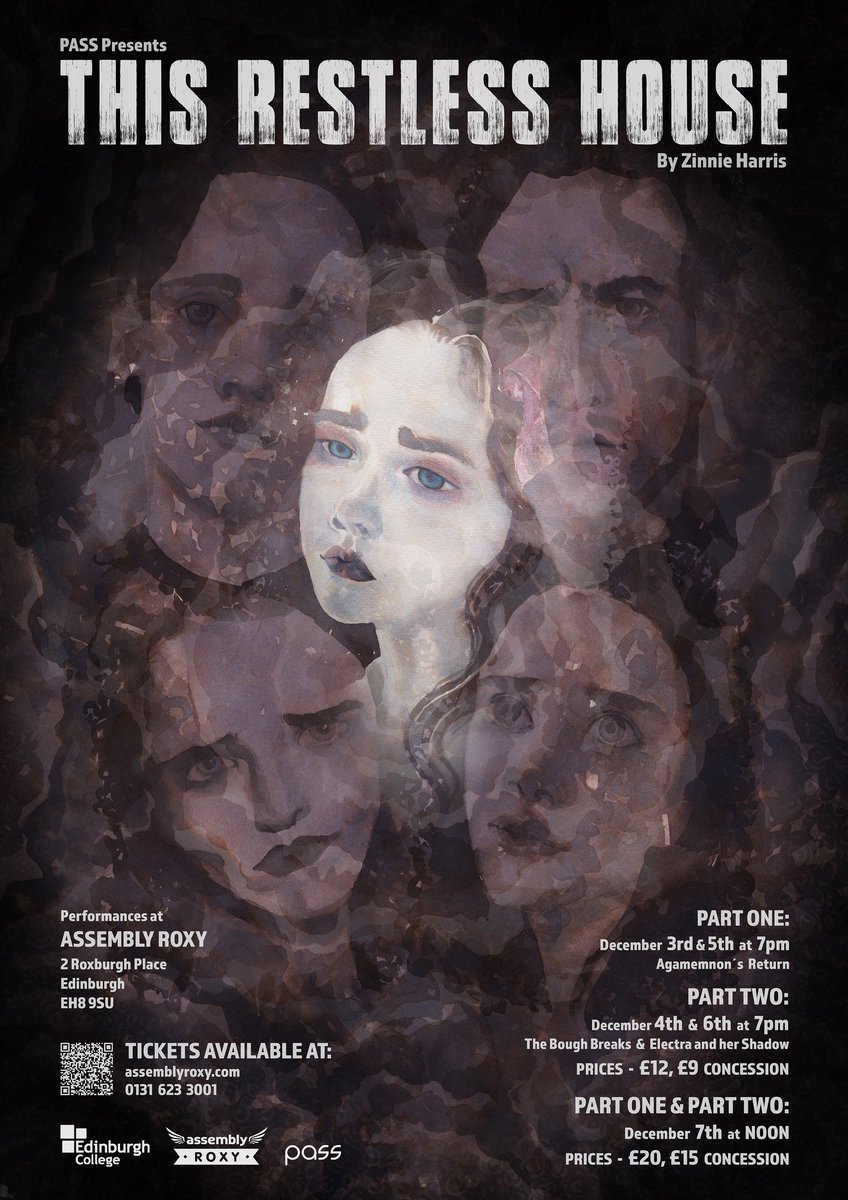 Next week, our BA Acting students will present Zinnie Harris' This Restless House at Assembly Roxy. Join us at 7pm for part one on December 3 or 5 and part two on December 4 or 6--or starting at noon on December 7, be there when we do the whole production.
