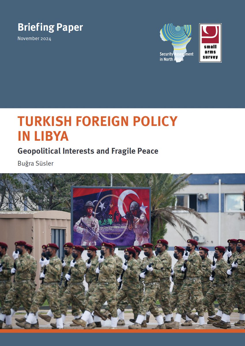 BugraSusler's tweet image. My new research report on Turkey&apos;s involvement in the Libyan conflict has been published as part of @SmallArmsSurvey &apos;s Security Assessment in North Africa project. smallarmssurvey.org/resource/turki…