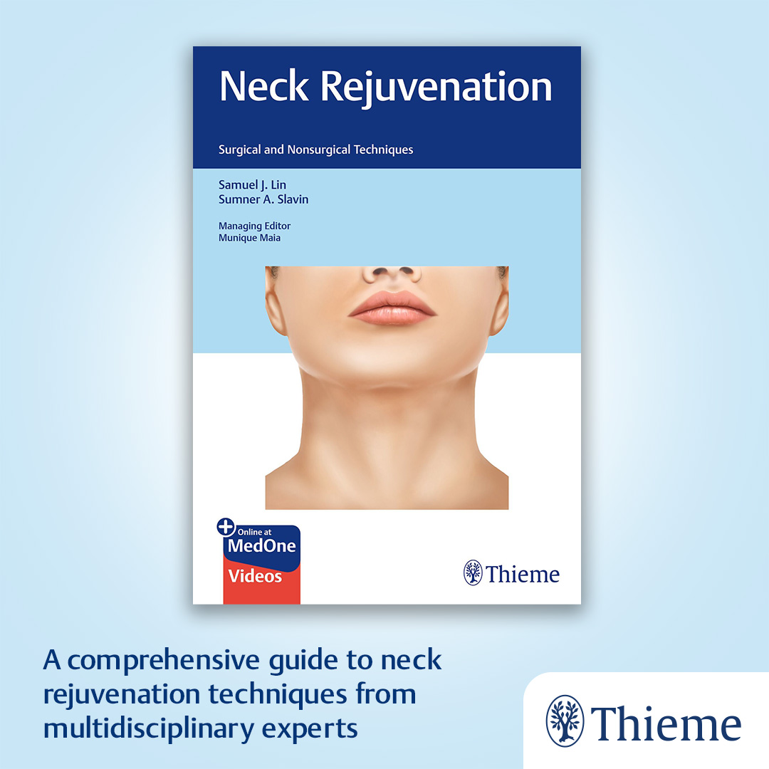 Thieme International (@thiemeintl) on Twitter photo Learn more about Critical Structures Surrounding Neck Muscles!
Neck Rejuvenation: Surgical and Nonsurgical Techniques provides essential guidance to achieve successful rejuvenation of the neck and its supporting structures.
Read on MedOne ➡️ brnw.ch/21wP1p2 Learn more about Critical Structures Surrounding Neck Muscles!
Neck Rejuvenation: Surgical and Nonsurgical Techniques provides essential guidance to achieve successful rejuvenation of the neck and its supporting structures.
Read on MedOne ➡️ brnw.ch/21wP1p2