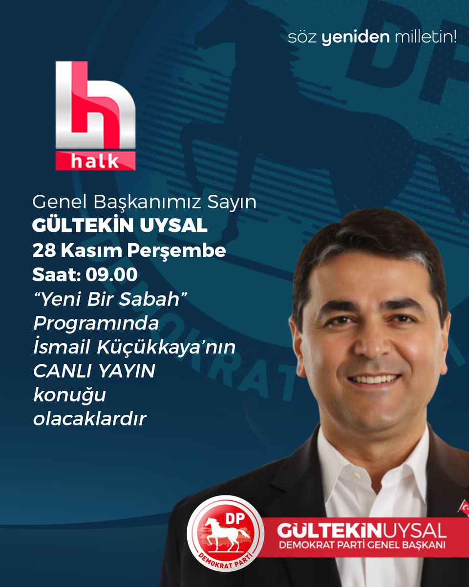 AzakliTahsin's tweet photo. Merkez sağın Tek adresi olan DEMOKRAT PARTİ nin Genel başkanı  geleceğin başbakanı sayın GÜLTEKİN UYSAL yarın 28 Aralık Perşembe  sabah saat 09.00 da Türkiye gündemini ve siyasi gelişmeleri Halk TV de canlı yayında değerlendirecektir. https://t.co/rFLZ6CGX3L
