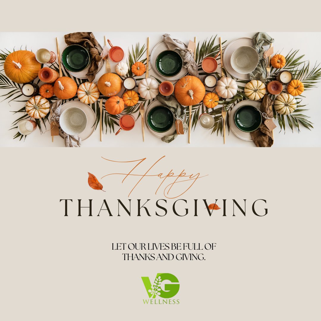 VGWellness's tweet photo. Happy Thanksgiving from VG Wellness!

From our family to yours, may your holiday be filled with the warmth of joy, the comfort of love, and the beauty of gratitude. Here's to a season of wellness and togetherness!

Warmest wishes,
#VGWellness #HappyThanksgiving #Gratitude https://t.co/oVqrMxKgTs