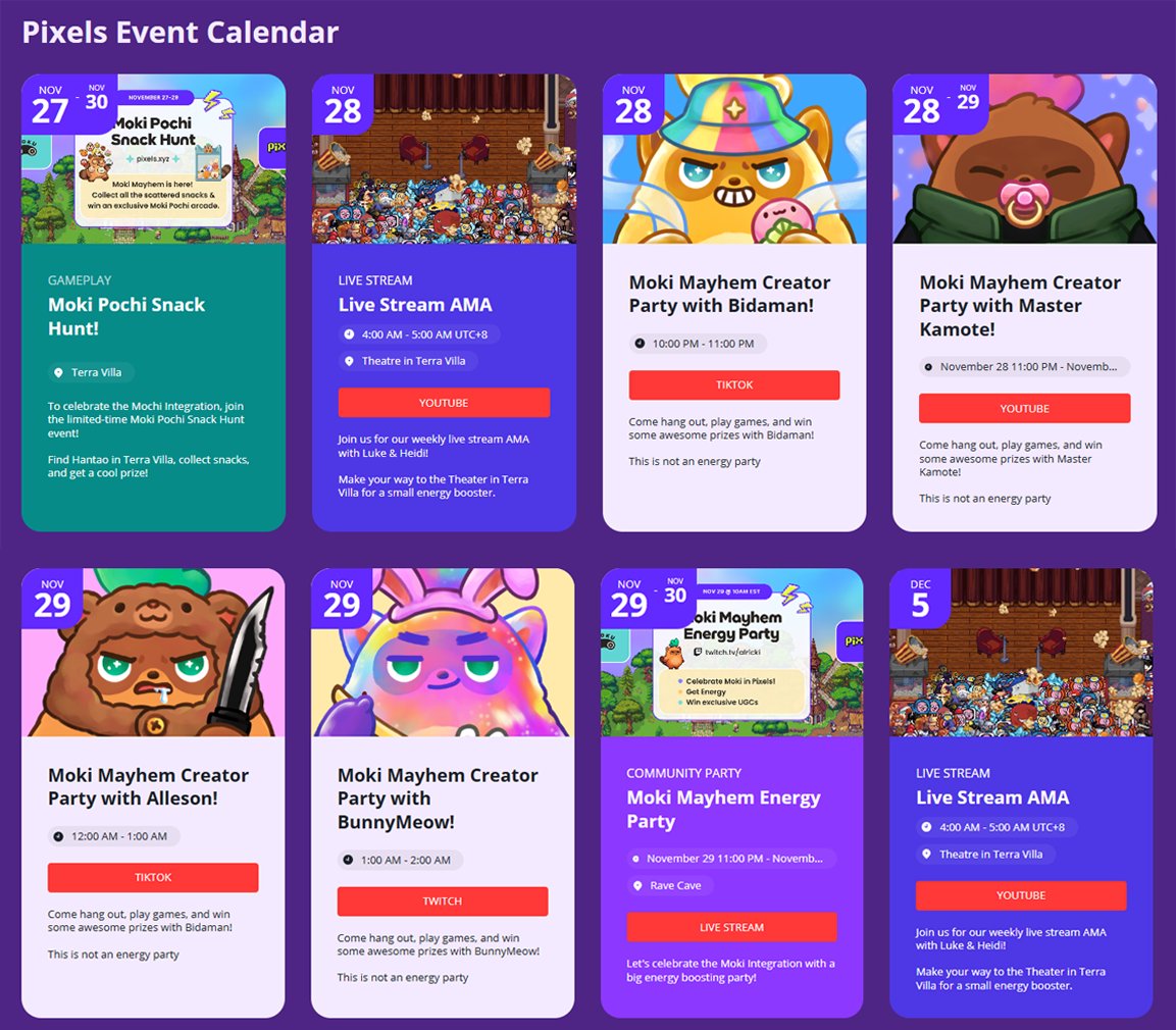 Before November ends —  ITS MOKI MAYHEM TAAYMMMMMUUUUU! ⏰🔥

Fun games, exciting prizes, and ENERGY PARTIES 🪩
Join the fun with the scheduled dates listed below and support our co-<a href="/pixels_online/">Pixels</a> creator on their platforms 📺

If you're also excited, use any #MOKUHQ GIF in the