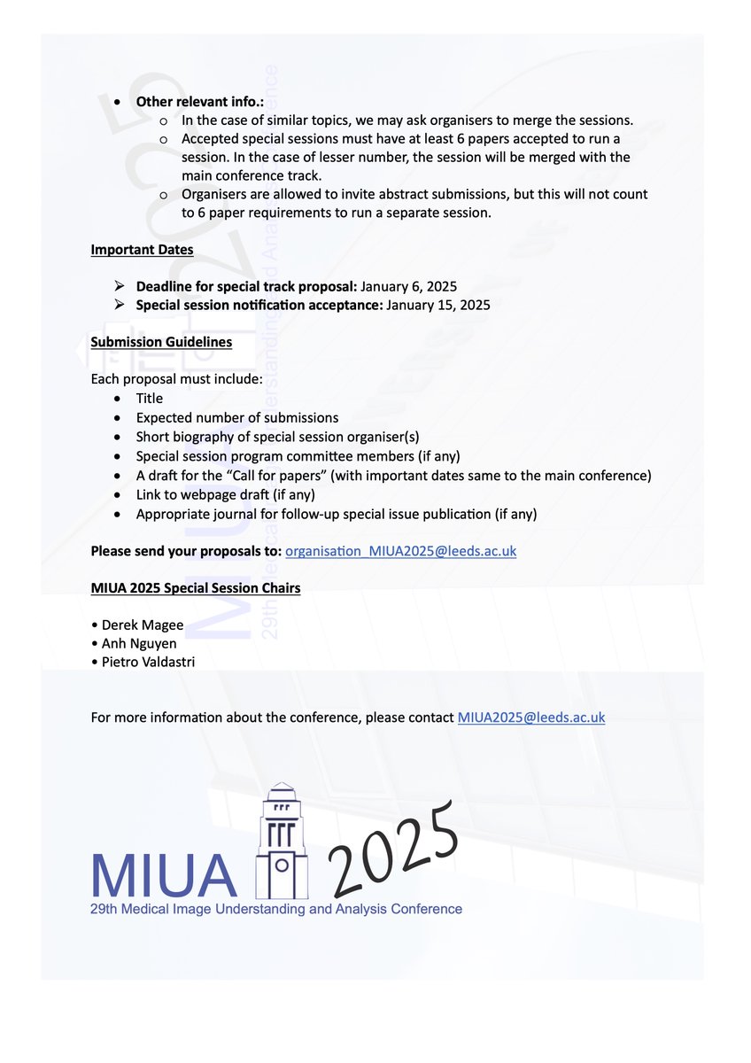 *** Call for Special Sessions ***
 
MIUA'2025 invites proposals for the organisation of special sessions. The themes of the special sessions should focus on a specific topic in medical image analysis.

Deadline: 6th January 2025

conferences.leeds.ac.uk/miua/calls/spe…

#MIUA2025