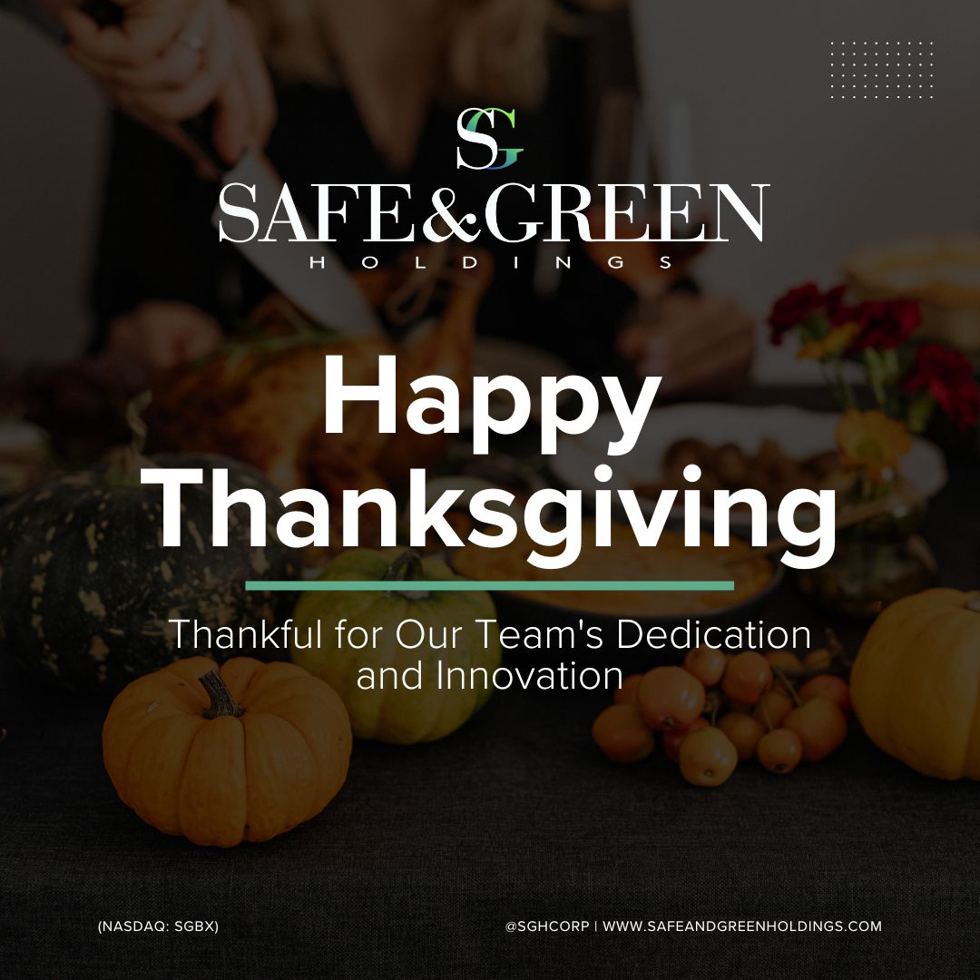 This Thanksgiving, we extend our heartfelt gratitude to the incredible team at Safe &amp; Green Holdings. Your dedication and innovation drive our mission forward every day. Thank you for all that you do—wishing everyone a happy and safe holiday! 🦃🍂 #Thanksgiving #SGBX