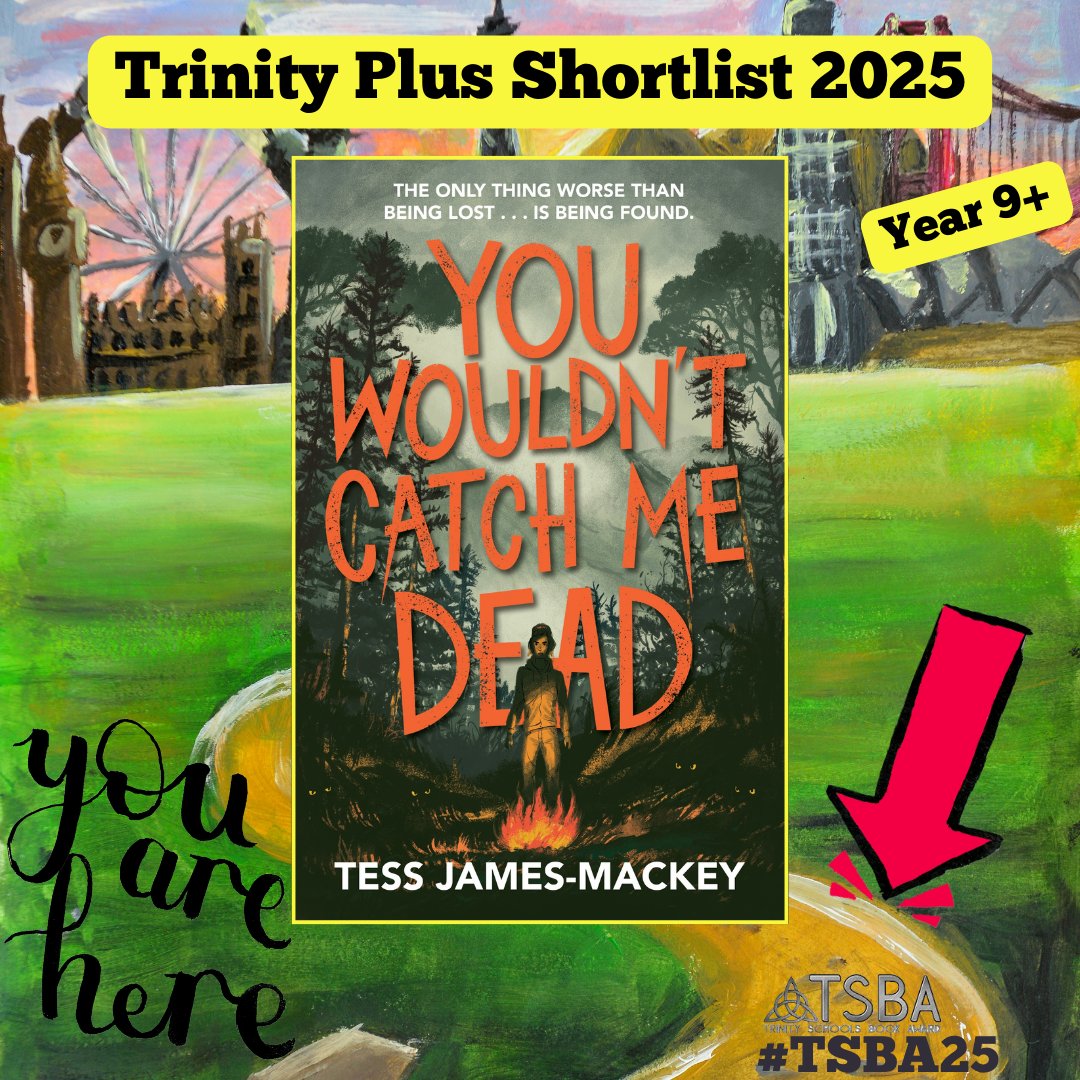 TSBA (@tsba_uk) on Twitter photo Our next #TSBA25 'You Are Here' Trinity Plus Shortlist (for Years 9 and up) title is You Wouldn't Catch Me Dead by Tess James-Mackey: a whirlwind creepy thriller about friendship, bullying, and a camping trip gone wrong. <a href="/Tess_JMack/">Tess James-Mackey</a> #YouWouldntCatchMeDead <a href="/HodderBooks/">Hodder & Stoughton (no longer active)</a> Our next #TSBA25 'You Are Here' Trinity Plus Shortlist (for Years 9 and up) title is You Wouldn't Catch Me Dead by Tess James-Mackey: a whirlwind creepy thriller about friendship, bullying, and a camping trip gone wrong. <a href="/Tess_JMack/">Tess James-Mackey</a> #YouWouldntCatchMeDead <a href="/HodderBooks/">Hodder & Stoughton (no longer active)</a>