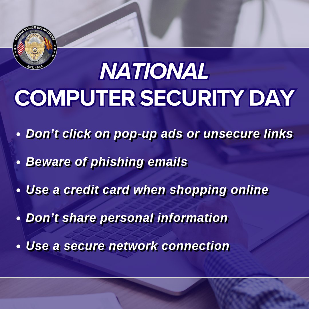 PeoriaPoliceAZ's tweet photo. National Computer Security Day:
As Black Friday sales continue and Cyber Monday approaches, remember these tips to keep your computer and information safe!
#PeoriaAZ #PeoriaPoliceAZ #PeoriaPDAZ #ComputerSafety #CyberMonday https://t.co/gWaJXAp4ba