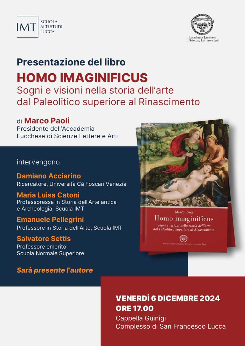 Research Unit LYNX - IMT School (@lynxlucca) on Twitter photo Venerdì 6 dicembre, ore 17
Complesso di San Francesco, Lucca
Presentazione del libro "Homo imaginificus. Sogni e visioni nella storia dell’arte dal Paleolitico superiori al Rinascimento" di Marco Poli, Presidente dell'Accademia Lucchese di Scienze, Lettere e Arti
<a href="/IMTLucca/">Scuola IMT Alti Studi Lucca</a> Venerdì 6 dicembre, ore 17
Complesso di San Francesco, Lucca
Presentazione del libro "Homo imaginificus. Sogni e visioni nella storia dell’arte dal Paleolitico superiori al Rinascimento" di Marco Poli, Presidente dell'Accademia Lucchese di Scienze, Lettere e Arti
<a href="/IMTLucca/">Scuola IMT Alti Studi Lucca</a>