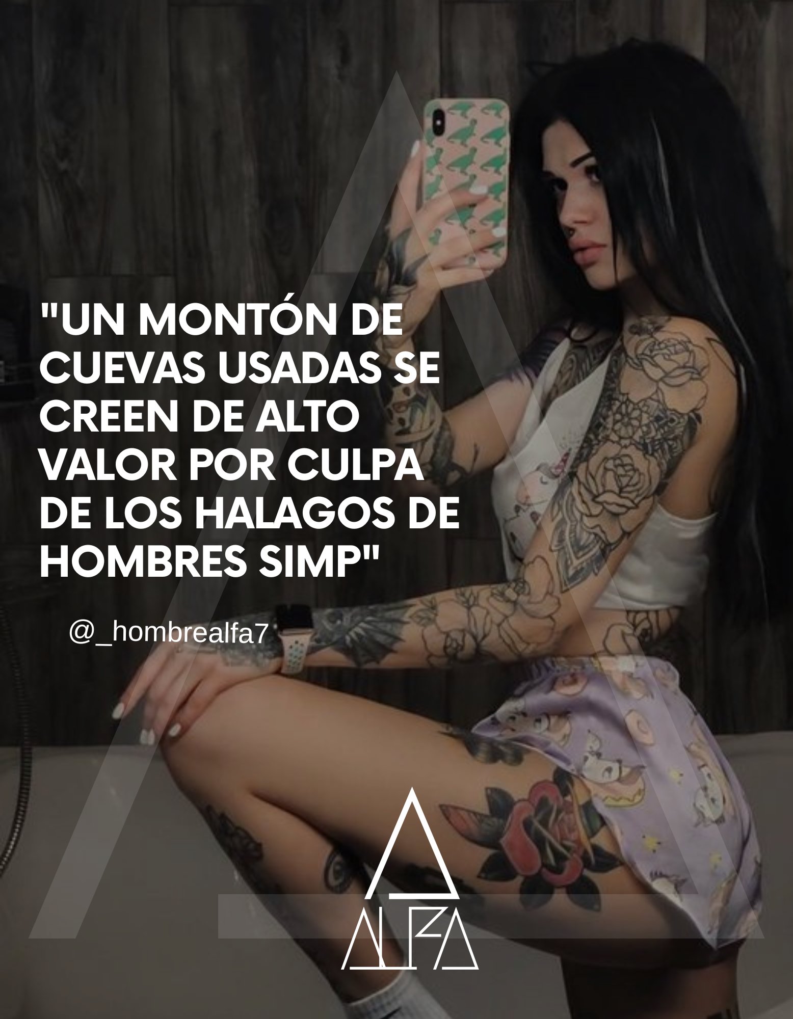 HOMBRE ALFA on X: Por culpa de los simp y su: Estás bella Qué mamacita  ¿Tienes novio? ¿Te gustaría salir conmigo? Por culpa de adictos al porno  y desesperados por ponerla, es