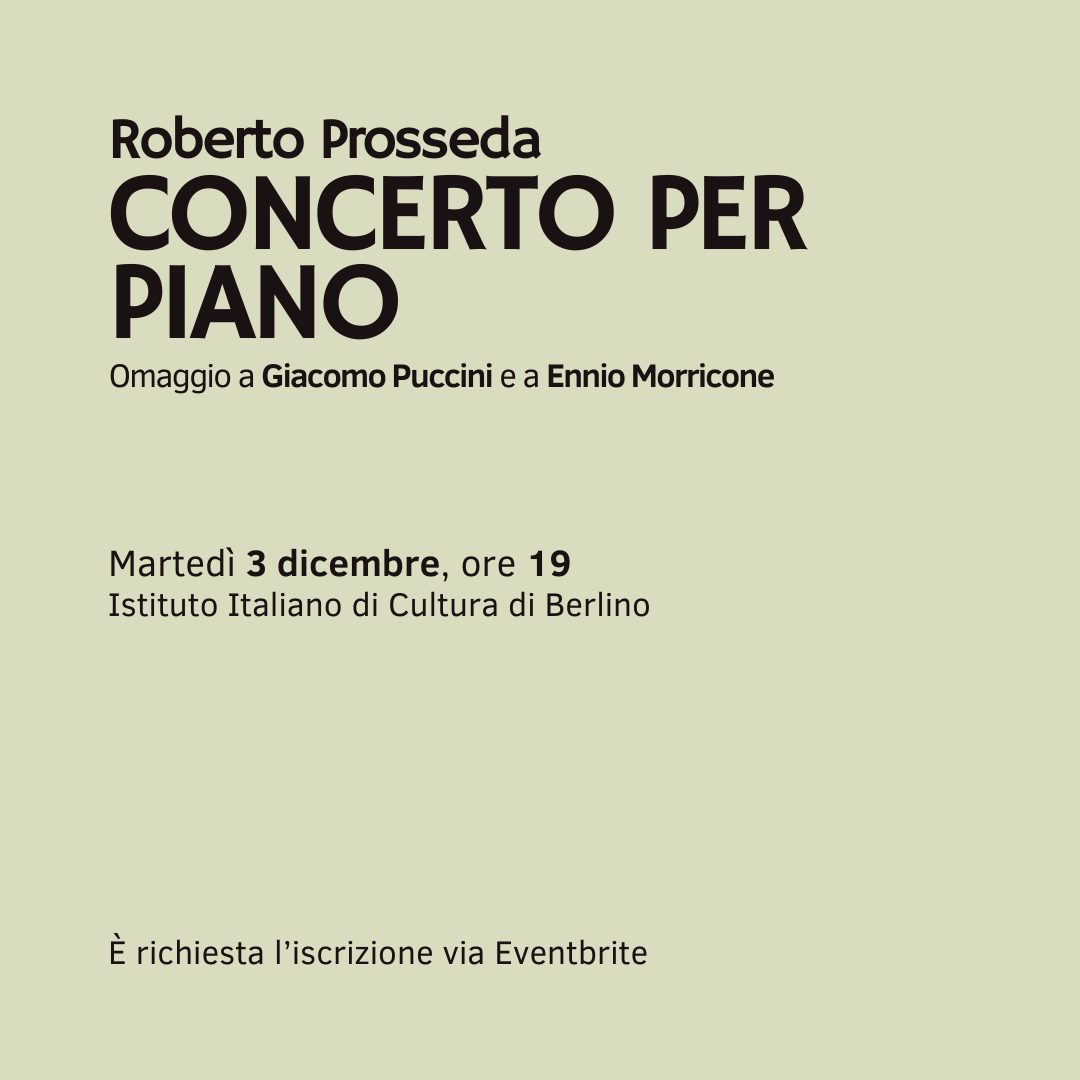IIC Berlino (@iicberlino) on Twitter photo 🎶 𝗛𝗼𝗺𝗺𝗮𝗴𝗲 𝗮𝗻 #GiacomoPuccini 𝘂𝗻𝗱 @MEnnioMorricon 🎶
Concerto per Piano con <a href="/RobertoProsseda/">Roberto Prosseda</a>
🗓 Dienstag, 3. Dezember
⏰ 19.00 Uhr
📍 <a href="/IICBerlino/">IIC Berlino</a>
🎟️Anmeldung über Eventbrite: roberto-prosseda.eventbrite.it
#dalvivo #Morricone #Berlino #ItalianCulture #Puccini100 🎶 𝗛𝗼𝗺𝗺𝗮𝗴𝗲 𝗮𝗻 #GiacomoPuccini 𝘂𝗻𝗱 @MEnnioMorricon 🎶
Concerto per Piano con <a href="/RobertoProsseda/">Roberto Prosseda</a>
🗓 Dienstag, 3. Dezember
⏰ 19.00 Uhr
📍 <a href="/IICBerlino/">IIC Berlino</a>
🎟️Anmeldung über Eventbrite: roberto-prosseda.eventbrite.it
#dalvivo #Morricone #Berlino #ItalianCulture #Puccini100