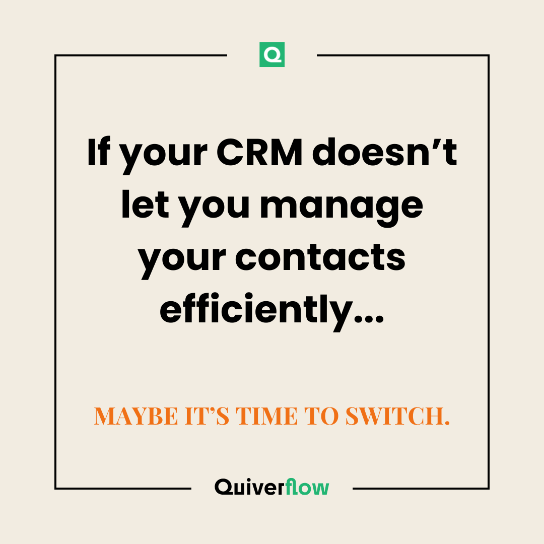 quiverflow's tweet image. If your CRM doesn’t let you manage your contacts efficiently, it’s time to consider a more effective solution. #CRM #ContactManagement