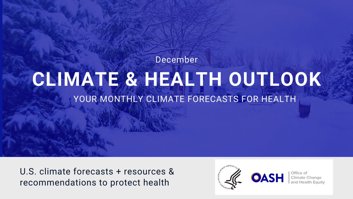 HHSGov's tweet photo. Are you winter ready? Learn what winter hazards to expect this season, how to protect yourself and others, and what federal resources are available to help you keep warm this winter in the December Climate & Health Outlook: https://t.co/zfYyNkxT5w #OCCHE https://t.co/CrqcbMhPOd