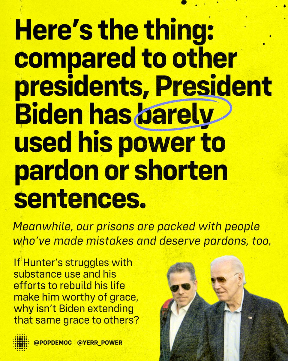 yerr_power's tweet photo. .@POTUS pardoned his son, Hunter Biden—but what about the thousands of people still in prison, many for struggles with substance use, just like him? If Biden can pardon his son, why isn’t he using that power to help others? 💥Demand #PardonsForOurPeople: https://t.co/IUXAD3iQsO https://t.co/H1flJJfF1R