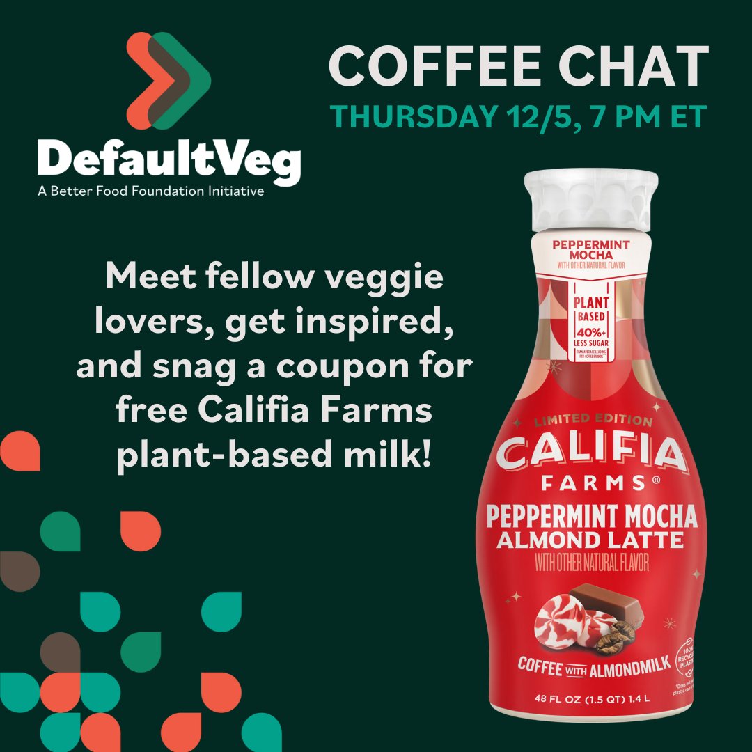 DefaultVeg (@defaultveg) on Twitter photo No plans tomorrow night? It's not too late to join us for a fun meetup over coffee and get inspired by plant-based progress! Plus, get a <a href="/CalifiaFarms/">Califia Farms</a> free coupon to warm your holidays (we love the peppermint mocha latte)! REGISTER: bit.ly/defaultvegchat No plans tomorrow night? It's not too late to join us for a fun meetup over coffee and get inspired by plant-based progress! Plus, get a <a href="/CalifiaFarms/">Califia Farms</a> free coupon to warm your holidays (we love the peppermint mocha latte)! REGISTER: bit.ly/defaultvegchat