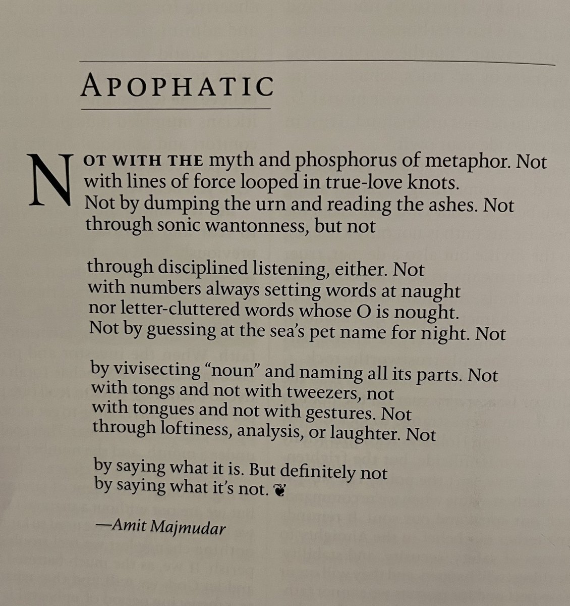 “Apophatic” in print, a true love knot of a nonce-sonnet, naughtily knotty vatic verse, notable for its emphatic litany of nots