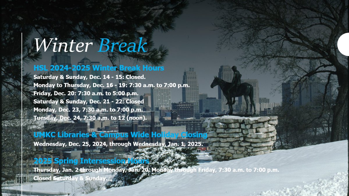 #UMKCHSL Winter Break Hours! #UMKCLIBRARIES