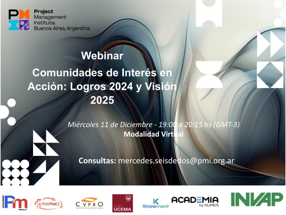 E proximo miércoles 11 de Diciembre a las 19.00 horas, nos juntamos todas las Comunidades de Interés del PMI BA para compartir todos los logros y alcance de las charlas realizadas a lo largo del año. !Además vamos a presentar las nuevas comunidades para el 2025!