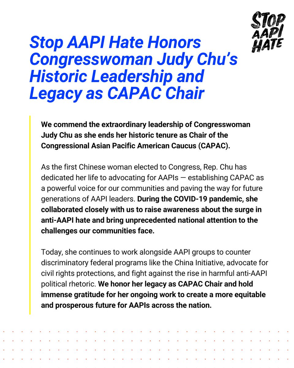 As <a href="/RepJudyChu/">Judy Chu</a> closes out her 14-year tenure as Chair of <a href="/CAPAC/">Congressional Asian Pacific American Caucus</a>, Stop AAPI Hate extends our gratitude for her work to create a more equitable future for Asian Americans and Pacific Islanders nationwide.

Read <a href="/KulkarniManju/">Manjusha P. Kulkarni</a> and <a href="/cynthiachoi1/">Cynthia Choi, she/her/anything respectful</a>'s full statement below. 👇