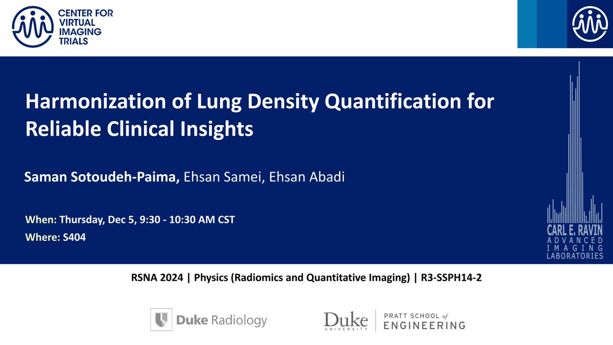 Duke Radiology (@dukeradiology) on Twitter photo Join <a href="/SamanSotoudeh/">Saman Sotoudeh Paima</a> <a href="/RSNA/">RSNA</a> #RSNA24 "Harmonization of Lung Density Quantification for Reliable Clinical Insights." R3-SSPH14-2 Thu Dec 5, 9:30 am S404
<a href="/DukeCVIT/">Center for Virtual Imaging Trials (CVIT)</a> <a href="/DukeRAILabs/">Carl E. Ravin Advanced Imaging Laboratories</a> <a href="/DukeRadiology/">Duke Radiology</a> @DukeCIPG Join <a href="/SamanSotoudeh/">Saman Sotoudeh Paima</a> <a href="/RSNA/">RSNA</a> #RSNA24 "Harmonization of Lung Density Quantification for Reliable Clinical Insights." R3-SSPH14-2 Thu Dec 5, 9:30 am S404
<a href="/DukeCVIT/">Center for Virtual Imaging Trials (CVIT)</a> <a href="/DukeRAILabs/">Carl E. Ravin Advanced Imaging Laboratories</a> <a href="/DukeRadiology/">Duke Radiology</a> @DukeCIPG