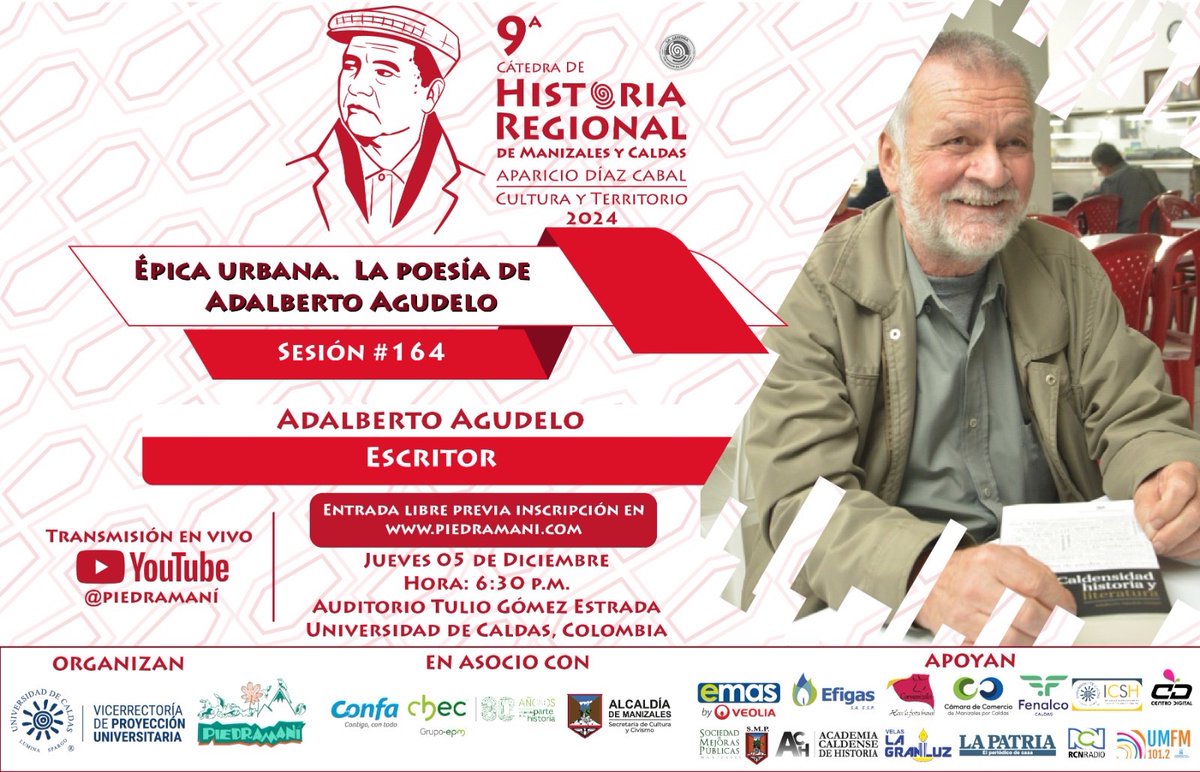 piedramani's tweet photo. No se pierda este cierre de La Cátedra 2024. Un maravilloso recital de poesía con nuestro gran escritor Adalberto Agudelo. Invitan @udecaldas @confacaldas @CHECGrupoEPM @efigas_oficial @EMASManizales @mincultura @EmisoraUMFM @CiudadManizales @ManizalesRCN https://t.co/lvj4Q6527T