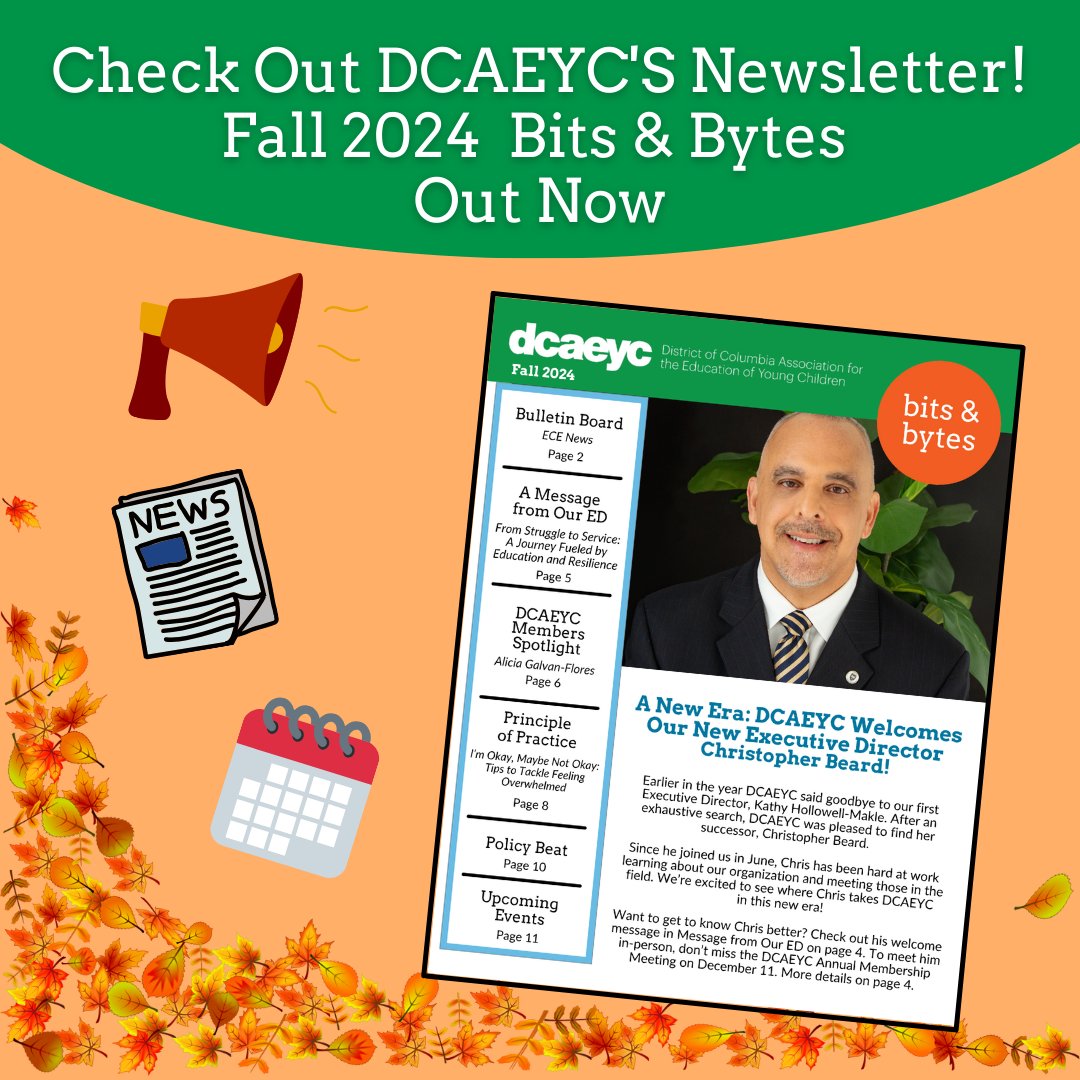 DCAEYC's tweet image. The Fall 2024 edition of DCAEYC's Bits & Bytes newsletter is here! For the latest news on DCAEYC and DC's #ECE field, visit dcaeyc.org/newsletters. Available in English and Spanish. #DCAEYC #ECEMatters #ECEProfessionals #WashingtonDC