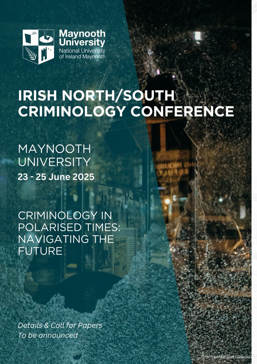 Save the date! We are very excited to be hosting the 2025 North South Criminology Conference at Maynooth University, 23-25 June.