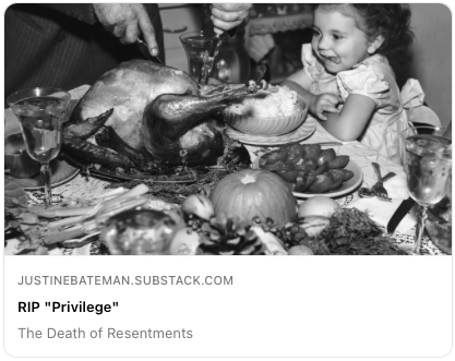 JustineBateman's tweet image. The rest of the essay is here. 2/2 justinebateman.substack.com/p/rip-privilege
