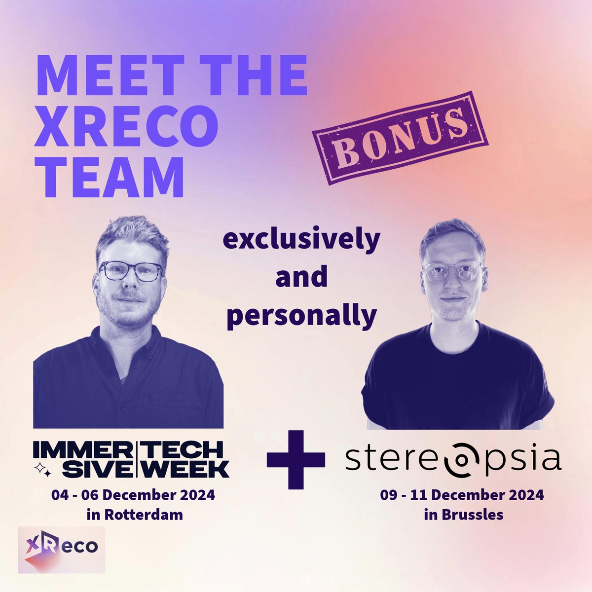 XRECO_EU's tweet photo. We regularly attend top #XR and #media industry events! The #XReco team loves to meet you at the next exciting events #ImmersiveTechWeek and @Stereopsia in December! Book a meeting now. Newsletter subscribers receive the details first. 👉Connect with us: https://t.co/iTTRJ89lWR https://t.co/nHK3EAFExH