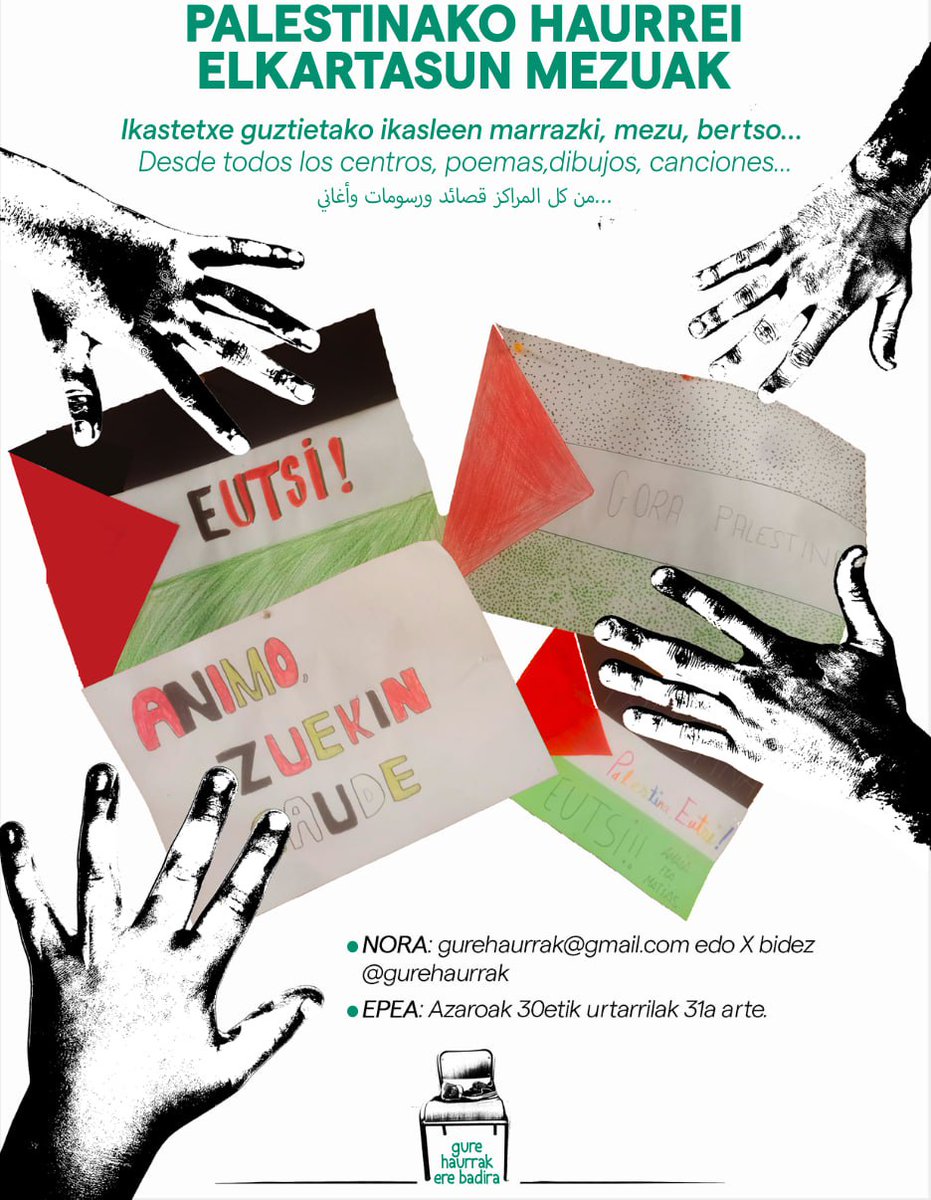GureHaurrak's tweet photo. 🔴 HURRENGO EKIMENA!! 

🇵🇸PALESTINAKO HAURREI ELKARTASUNA ADIERAZTEKO 
MEZUAK.

📅Azaroaren 30etik urtarrilaren 31ra.

NORK? Haurrek (LH) eta nerabeek (DBH eta batxilergoa)
ZER EGIN DAITEKE? Marrazkiak, bertsoak, 
poemak, kantuak…

📧NORA? gurehaurrak@gmail.com https://t.co/r03DbSTmEH