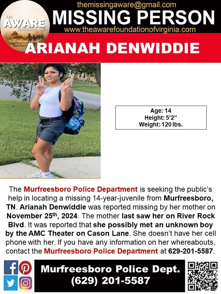 ***MISSING JUVENILE*** MURFREESBORO, TN
The Murfreesboro TN Police Department is seeking the public’s help in locating a missing 14-year-old juvenile from Murfreesboro, TN. Arianah Denwiddie was reported missing by her mother on November 25th, 2024. The mother last saw her on