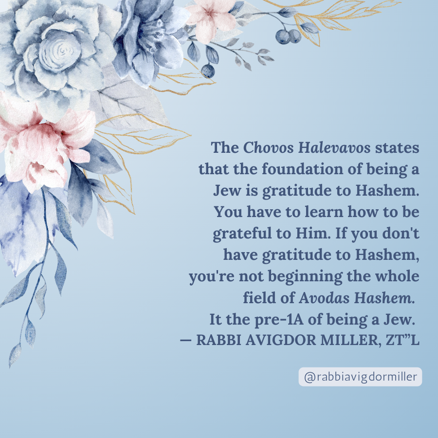 learnrabbimille's tweet photo. #rabbiavigdormiller #avigdormiller #quotes #thankyouhashem #gratitude #thankyou #Torah #torahlife #judaism #jewish #wisdom #loveHashem #thankful #grateful #quotes #gratitude #thanksgiving #avodashashem #chovoshalevavos https://t.co/q5c24u3gCZ