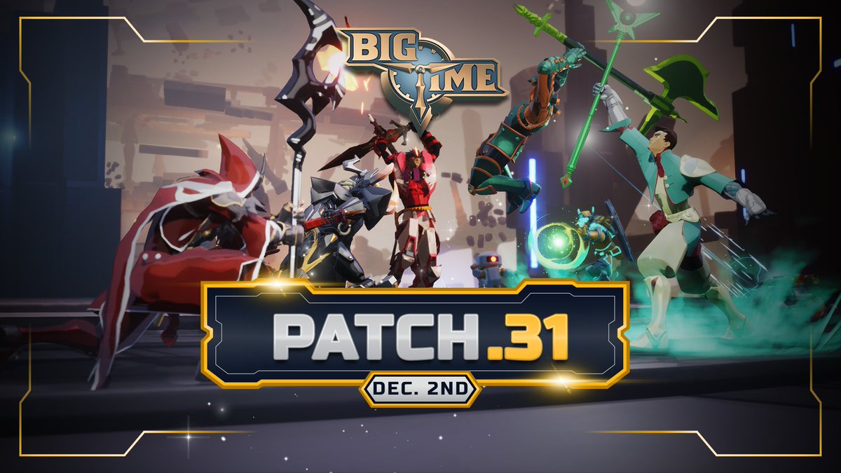 playbigtime's tweet image. Patch .31 will go live December 2nd 2024! 🔥💪🏽