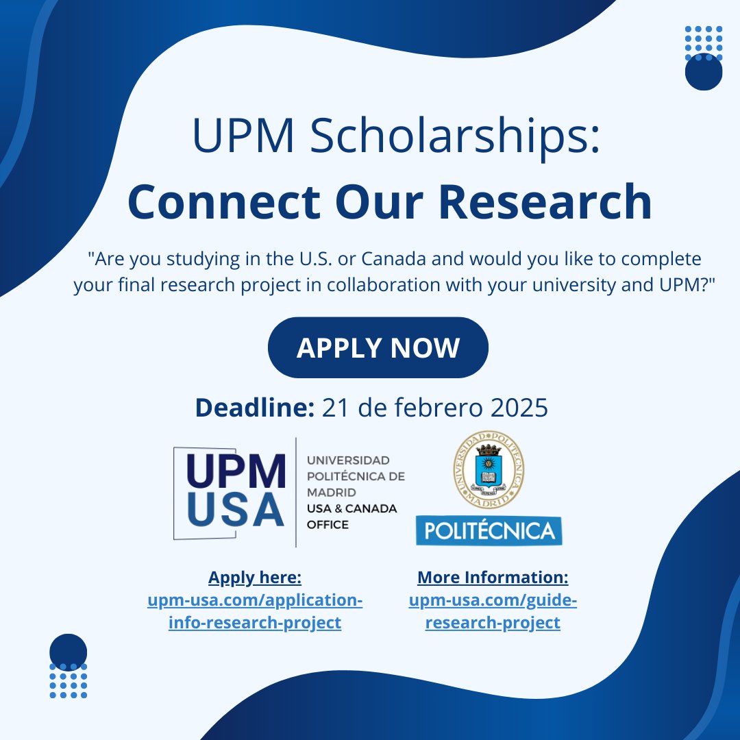 Apply now for UPM Scholarships: Connect our research! Are you a student at UPM planning to do your Trabajo Fin de Máster (TFM) in collaboration with a partner university in the U.S. or Canada? This is for you! #SomosUPM #Scholarships