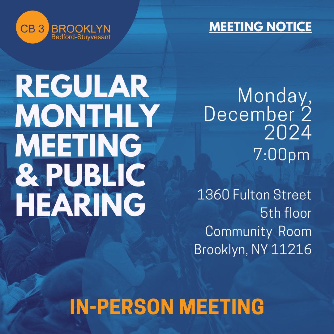 CB3 Bed-Stuy (@cb3brooklyn) on Twitter photo December 2024 General Meeting & Public Hearing
Monday, December 2nd @ 7 pm
1360 Fulton Street
5th fl Community Room
Brooklyn
🚨 AAMUP is on the agenda 🚨
Agenda:  drive.google.com/file/d/1WqDn6z…
Announcements?  forms.gle/x2f41Qz5mnrdmm… December 2024 General Meeting & Public Hearing
Monday, December 2nd @ 7 pm
1360 Fulton Street
5th fl Community Room
Brooklyn
🚨 AAMUP is on the agenda 🚨
Agenda:  drive.google.com/file/d/1WqDn6z…
Announcements?  forms.gle/x2f41Qz5mnrdmm…