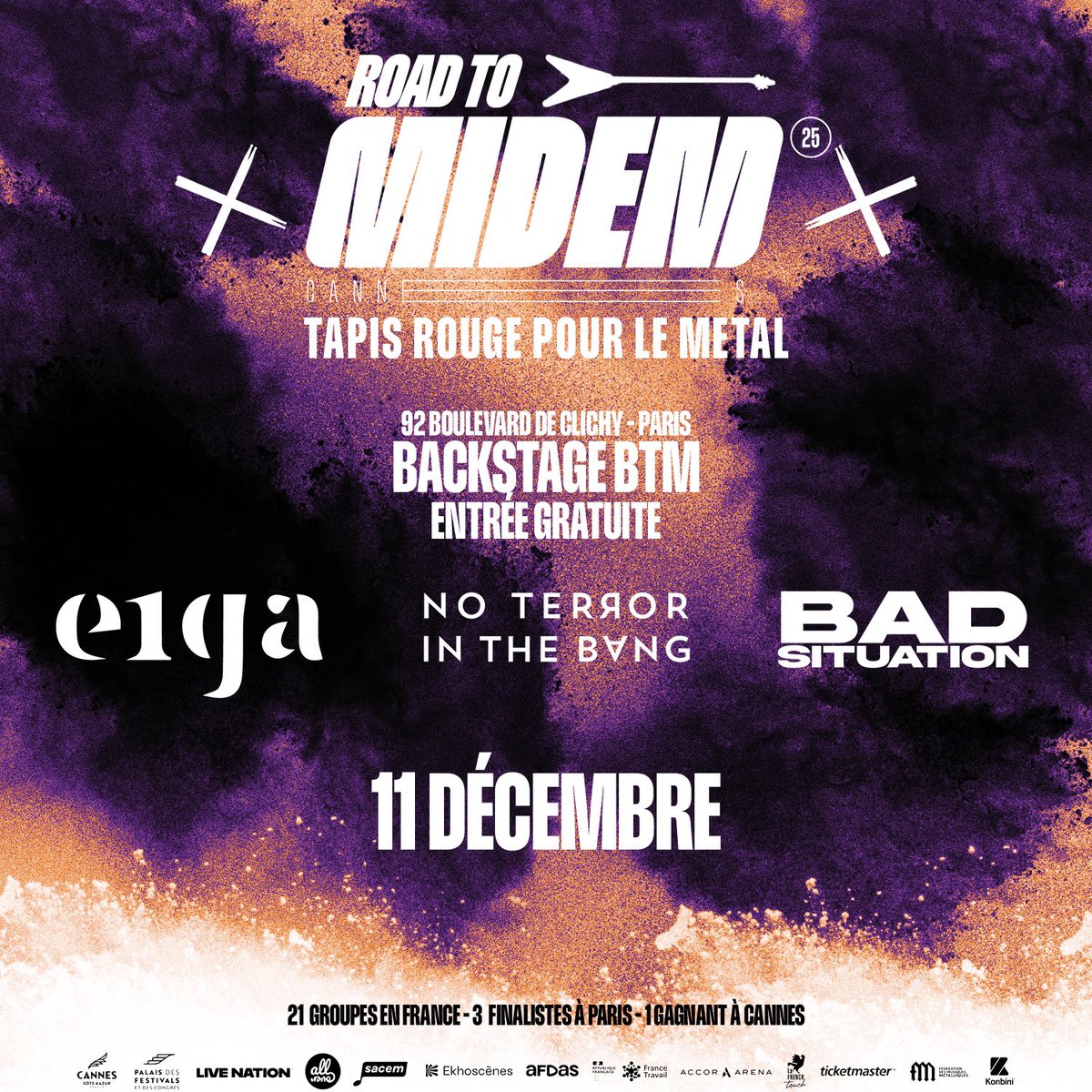 🔥 DÉCOUVREZ LES FINALISTES DU TREMPLIN MÉTAL : ROAD TO MIDEM ! 🔥

Nous sommes ravis d’annoncer la grande finale, qui se tiendra le 11/12  aux Backstage By The Mill !

Notre Jury d'expert a tranché, voici les finalistes :
EIGA, No Terror in the Bang et Bad Situation. 🎸