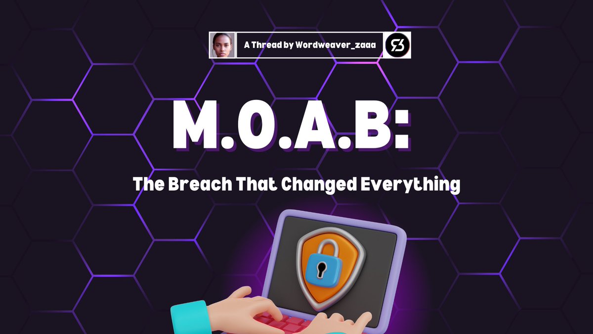 Wordweaver_zaaa's tweet image. In a world where data is power, 

What happens when the power shifts into the wrong hands? 

MOAB, the ‘Mother of All Breaches,’ 

Is the terrifying consequence, 

Revealing how vulnerable our digital selves truly are.

🧵🪡

#Rev3alEcosystem